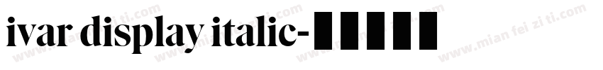 ivar display italic字体转换